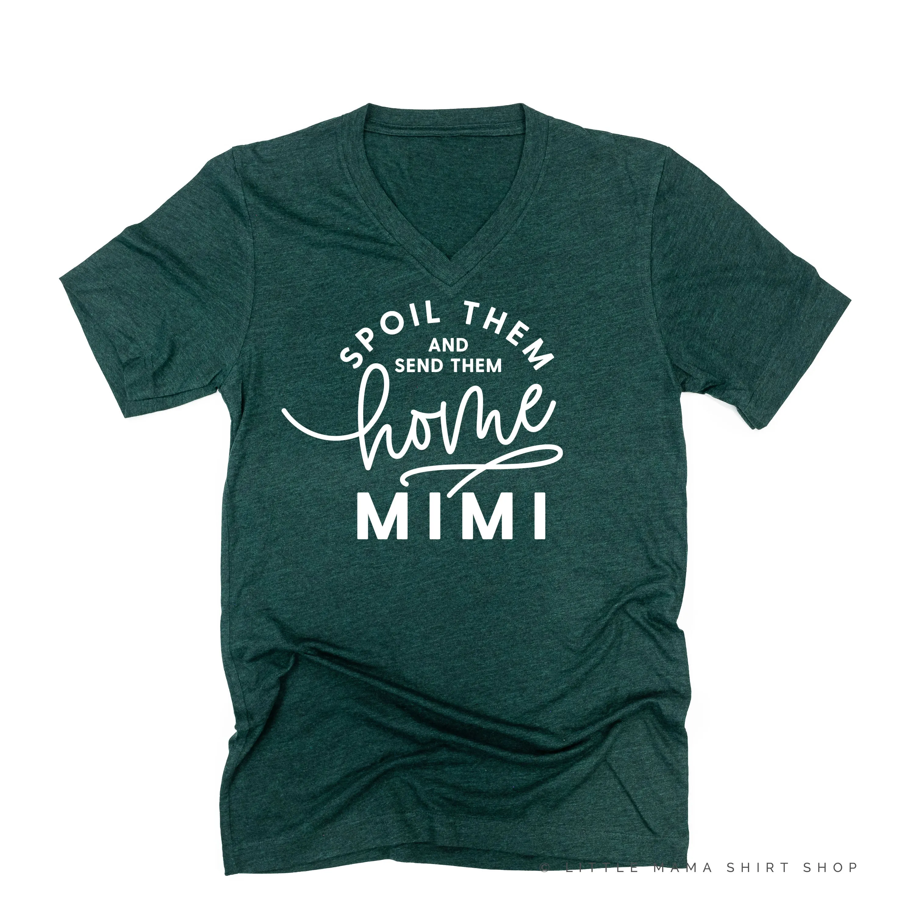 Spoil Them and Send Them Home - MIMI - Unisex Tee